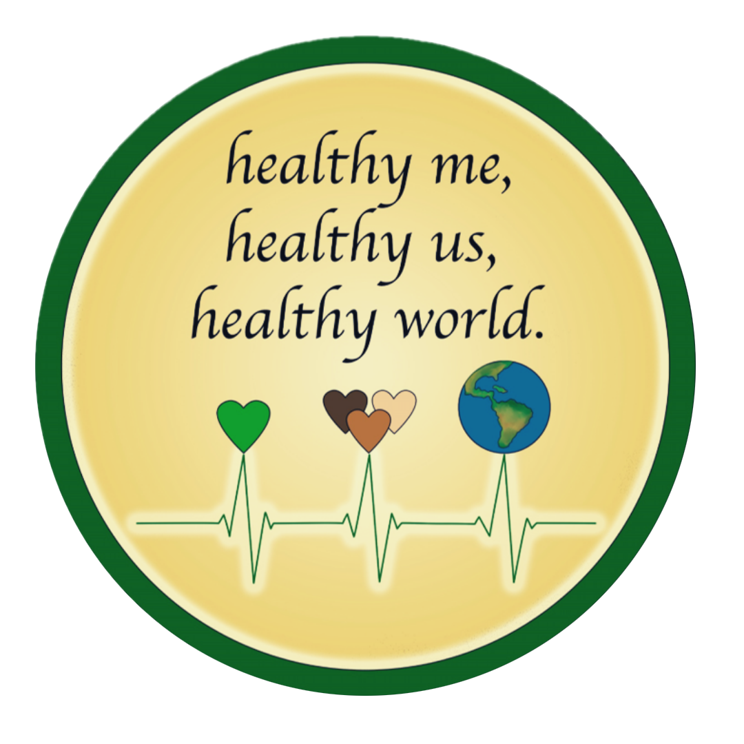 Healthy me, Healthy us, Healthy world.